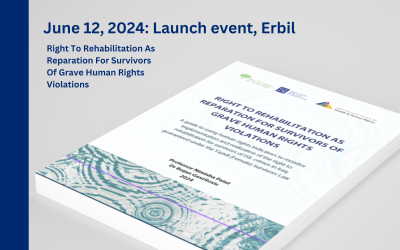 Right to Rehabilitation as Reparation for Survivors of Grave Human Rights Violations: C4JR Launch New Monitoring Guide for ISIL Survivors in Iraq