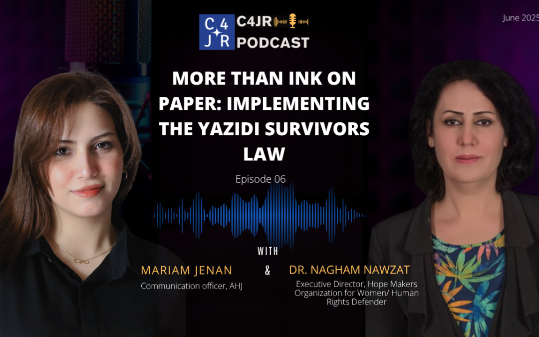 حلقة بودكاست جديدة: الدكتورة نغم نوزت حول الصحة والعدالة المرتكزة على الناجيات في إطار قانون الناجيات الإيزيديات